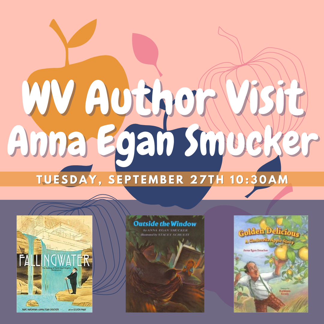 WV Author Visit- Anna Egan Smucker
